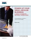 Power Up Your Small-Medium Business: A Guide to Enabling Network Technologies (Network Business)