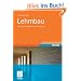 Lehmbau: Mit Lehm �kologisch planen und bauen