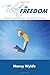 TICKET TO FREEDOM: A Self Empowerment Guide For Women