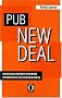Pub New Deal
