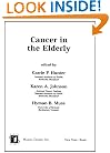 Cancer in the Elderly (Basic and Clinical Oncology)