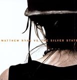 Matthew Ryan vs. the Silver State [Vinyl]