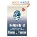 The World Is Flat: A Brief History of the Twenty-First Century