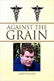 Against the Grain