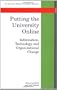 Putting the University Online: Information, Technology, and Organizational Change