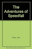 The adventures of Speedfall