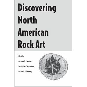 Click here to buy Discovering North American Rock Art by Lawrence L. Loendorf, Christopher Chippindale, and David S. Whitley.
