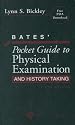 Bates' Pocket Guide to Physical Examination and History Taking (Professional Guide Series)