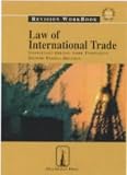Law of international trade : revision workbookconsultant editor, Lord Templeman