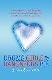 Drums, Girls, And Dangerous Pie