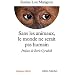 Sans les animaux le monde ne serait pas humain