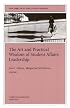 The Art and Practical Wisdom of Student Affairs Leadership: New Directions for Student Services (J-B SS Single Issue Student Services)