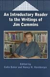 An Introductory Reader to the Writings of Jim Cummins (Bilingual Education and Bilingualism)