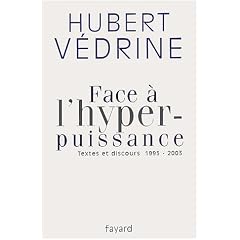 Face � l'hyperpuissance : textes et discours, 1995-2003