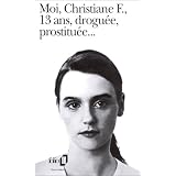 Moi, Christiane F., 13 ans, drogu�e, prostitu�e...par Kai Hermann