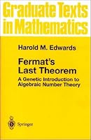 Fermat's Last Theorem: A Genetic Introduction to Algebraic Number Theory (Graduate Texts in Mathematics)