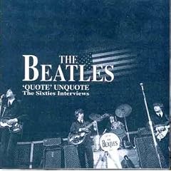Quote Unquote Vol.1: the Sixties Interviews