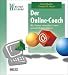 Der Online-Coach: Wie Trainer virtuelles Lernen optimal f�rdern k�nnen