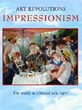 Impressionism (Art Revolutions)