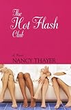 The Hot Flash Club: A Novel