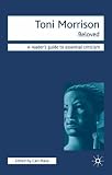 Toni Morrisons Beloved: A Readers Guides to Essential Criticism: "Beloved" (Icon Readers Guides to Essential Criticism)