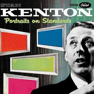 Stan Kenton - Portraits on Standards - Zortam Music