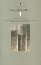 Plays: "Birthday Party", "The Room", "Dumb Waiter", "Slight Ache", "The Hothouse", "Night Out", Black and White (Prose), "The Examination" v. 1 (Faber Contemporary Classics)