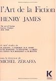 Lart de la fiction: Henry James : The art of fiction, Gustave Flaubert, Julia Bride et neuf etudes [par] M. Zeraffa ... [et al.] (Collection d'esthetique)