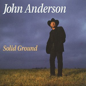 John Anderson - Solid Ground - Zortam Music