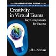 Creativity in Virtual Teams: Key Components for Success (Collaborative Work Systems Series)