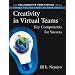 Creativity in Virtual Teams: Key Components for Success (Collaborative Work Systems Series)