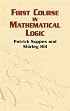 First Course in Mathematical Logic