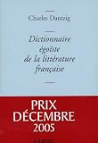 Dictionnaire �go�ste de la litt�rature fran�aise - Prix D�cembre 2005