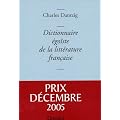 Dictionnaire �go�ste de la litt�rature fran�aise - Prix D�cembre 2005
