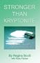 Stronger Than Kryptonite: One Woman's Triumph Over Crack Cocaine