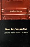 Wages, Race, Skills and Space: Lessons from Employers in Detroit's Auto Industry: Lessons from Employers in Detroit's Auto Industry (Contemporary Urban Affairs)