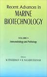 Recent Advances in Marine Biotechnology: Vol. 5 Immunobiology and Pathology