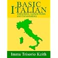 Basic Italian: Instructions, Cultural Notes and Conversations by Imma Trisorio Keith