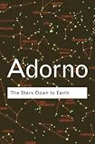 The Stars Down to Earth: And Other Essays on the Irrational Culture (Routledge Classics)