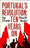 Portugal's revolution : ten years on