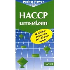 HACCP umsetzen: Voraussetzungen - Grundlagen - Einf�hrung