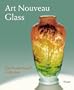 Art Nouveau Glass: The Gerda Koepff Collection