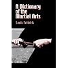 A Dictionary of the Martial Arts