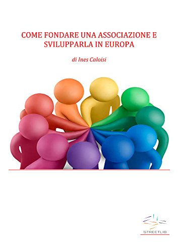 Come fondare una associazione e svilupparla in Europa