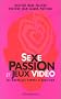 Sexe passion et jeux vid�o