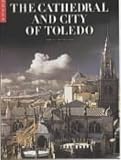 Cathedral & City of Toledo: National Monuments of Spain