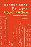 Es wird b�se enden...: Enkes Sprechm�nnchen
