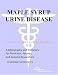 Book Maple Syrup Urine Disease - A Bibliography and Dictionary for Physicians, Patients, and Genome Researchers