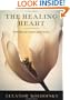 The Healing Heart: Poems of Loss and Life