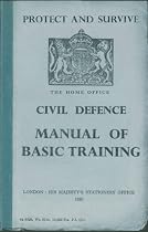 Protect and Survive: The Civil Defence Manual